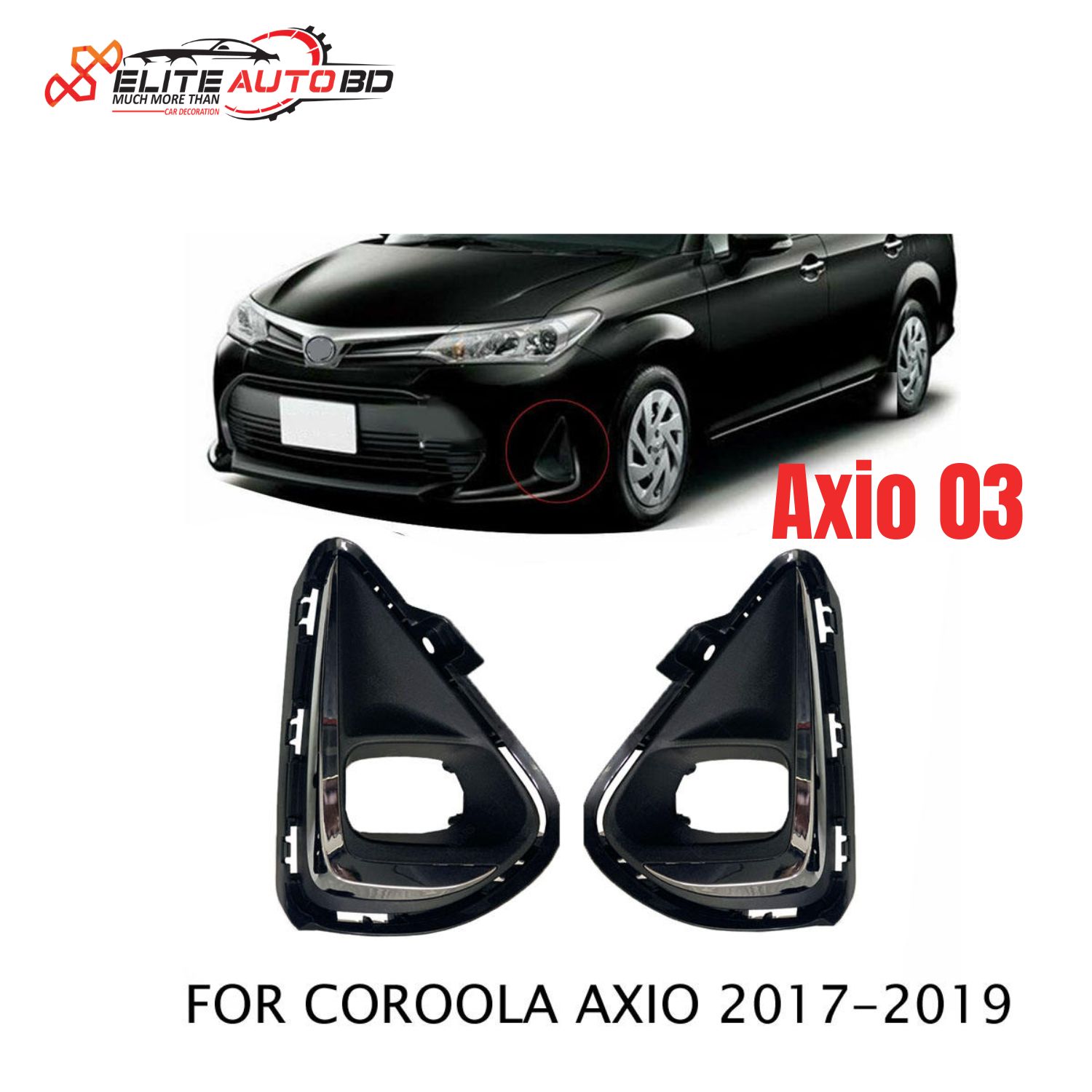 Toyota Corolla Axio Fog Light Cover (2017-2019) – Premium Front Bumper Fog Lamp Bezel with Chrome Trim | Axio 03 | Elite Auto BD