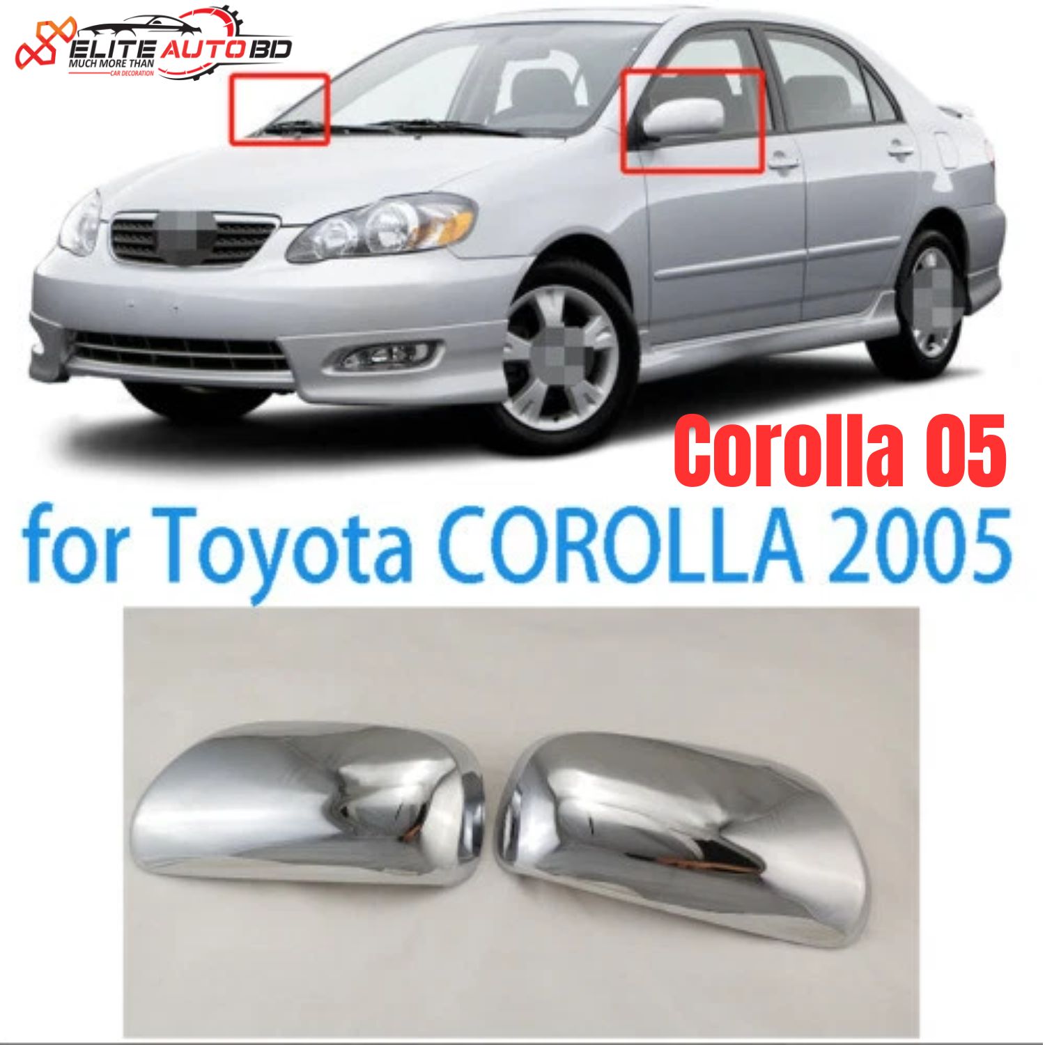 Toyota Corolla 2005-2008 Chrome Side Mirror Cover Set – Premium Car Exterior Accessories | COROLLA 05 | Elite Auto BD