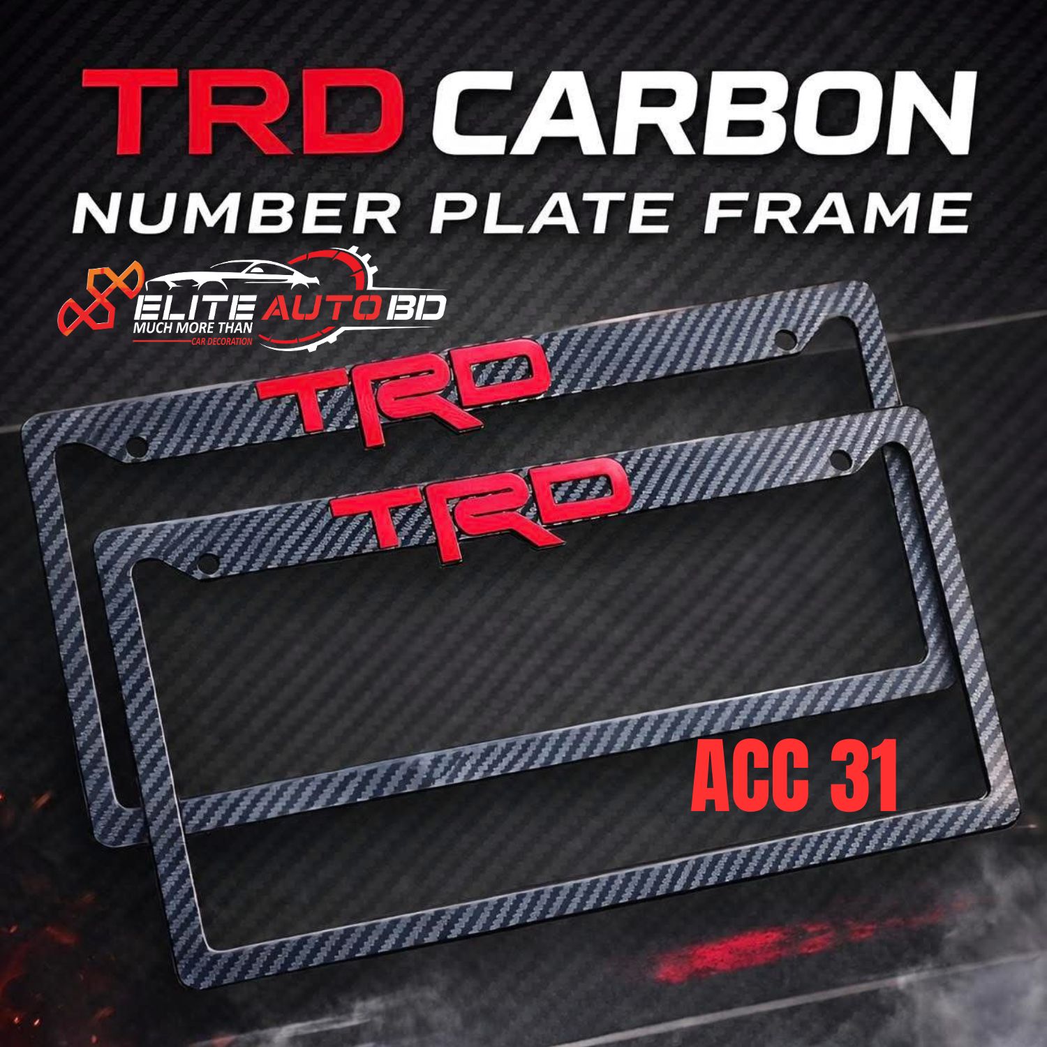 TRD Carbon Fiber Car Number Plate Frame (2-Piece Set) – Premium Quality Toyota Racing Development License Plate Holder for All Vehicles at | ACC 31 |  Elite Auto BD
